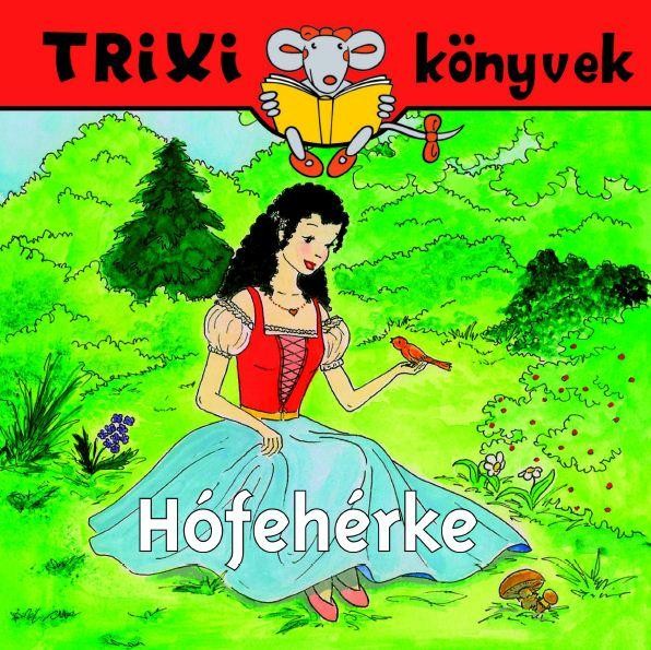 TRIXI KÖNYVEK - HÓFEHÉRKE (2009)
