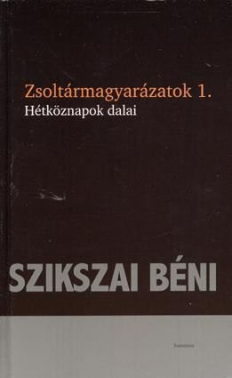 ZSOLTÁRMAGYARÁZATOK 1-3. (2010)