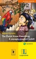 THE PARROT KNEW EVERYTHING - A PAPAGÁJ MINDENT TUDOTT (2009)