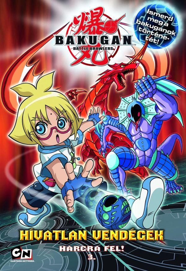 BAKUGAN - HÍVATLAN VENDÉGEK - HARCRA FEL! 3. (2010)