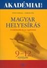MAGYAR HELYESÍRÁS - A KÜLÖNÍRÁS ÉS AZ EGYBEÍRÁS (9-12. ÉVFOLYAM) (2008)