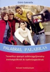 PALABRAS, PALABRAS - TEMATIKUS SPANYOL SZÓKINCSGYŰJTEMÉNY (2008)
