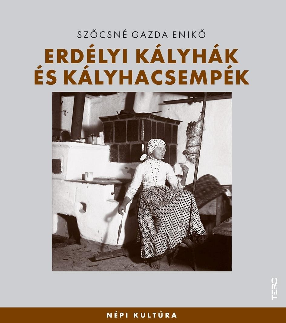 ERDÉLYI KÁLYHÁK ÉS KÁLYHACSEMPÉK (2010)