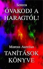 ÓVAKODJ A HARAGTÓL! - TANÍTÁSOK KÖNYVE (2010)
