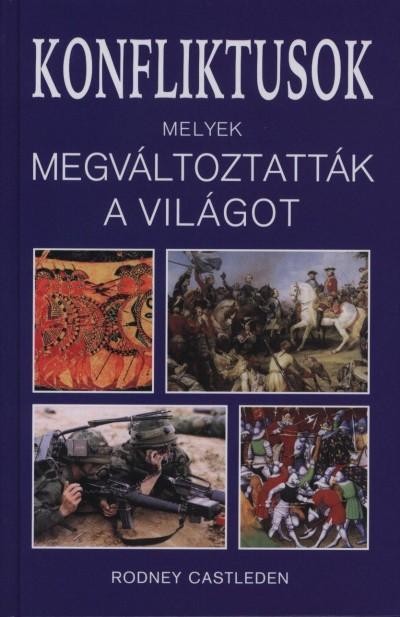 KONFLIKTUSOK - MELYEK MEGVÁLTOZTATTÁK A VILÁGOT (2010)