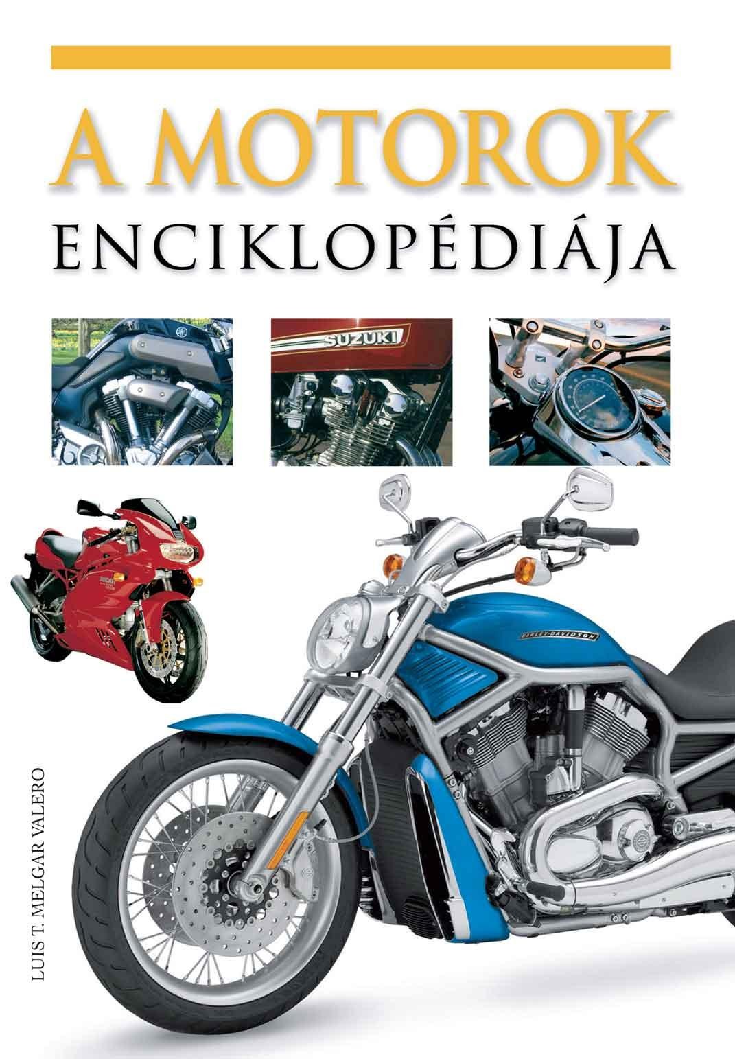 A MOTOROK ENCIKLOPÉDIÁJA (2010)