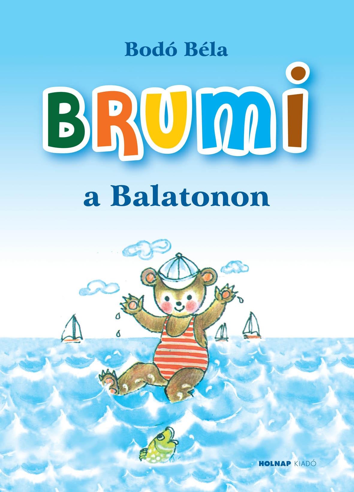 BRUMI A BALATONON - ÚJ BORÍTÓVAL! (2010)