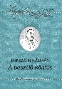 A BESZÉLŐ KÖNTÖS - KLASSZIKUSOK FIATALOKNAK (2010)