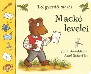 MACKÓ LEVELEI - TÖLGYERDŐ MESÉI (2010)