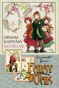GRISAM KAPITÁNY ÉS A SZERELEM - FAIRY OAK 4. - (2010)