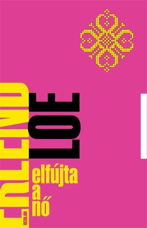 ELFÚJTA A NŐ (2010)