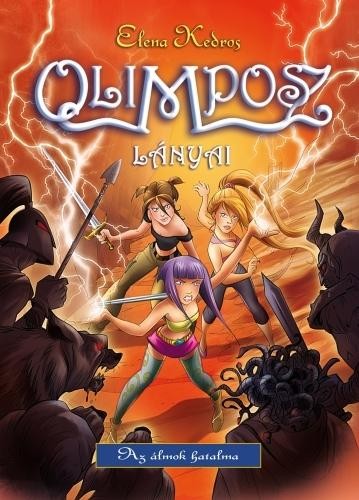 OLIMPOSZ LÁNYAI 2. - AZ ÁLMOK HATALMA (2010)