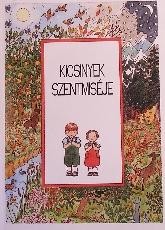 KICSINYEK SZENTMISÉJE
