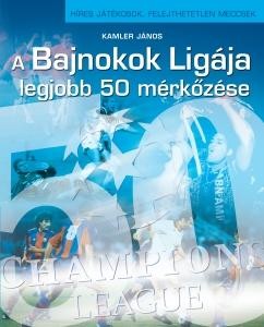 A BAJNOKOK LIGÁJA LEGJOBB 50 MÉRKŐZÉSE (2011)