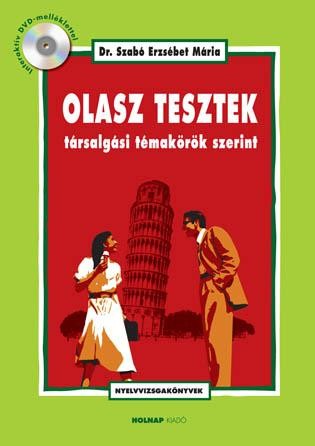 OLASZ TESZTEK TÁRSALGÁSI TÉMAKÖRÖK SZERINT (ÚJ!) + DVD! (2010)