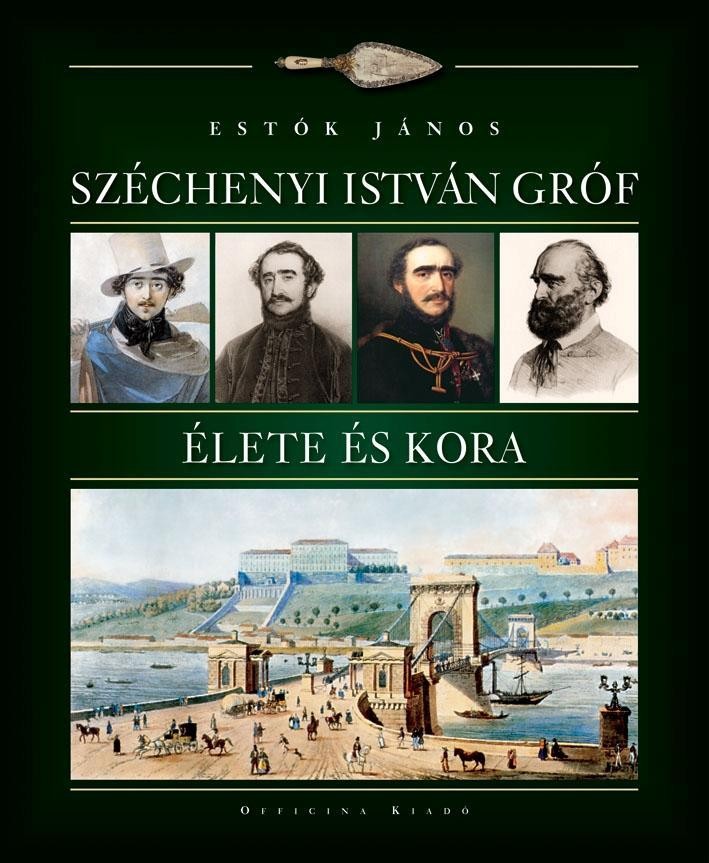 SZÉCHENYI ISTVÁN GRÓF ÉLETE ÉS KORA (2010)