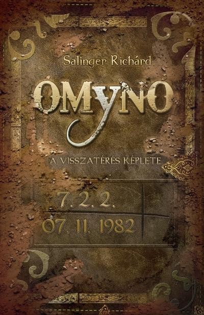 OMYNO - A VISSZATÉRÉS KÉPLETE (2010)
