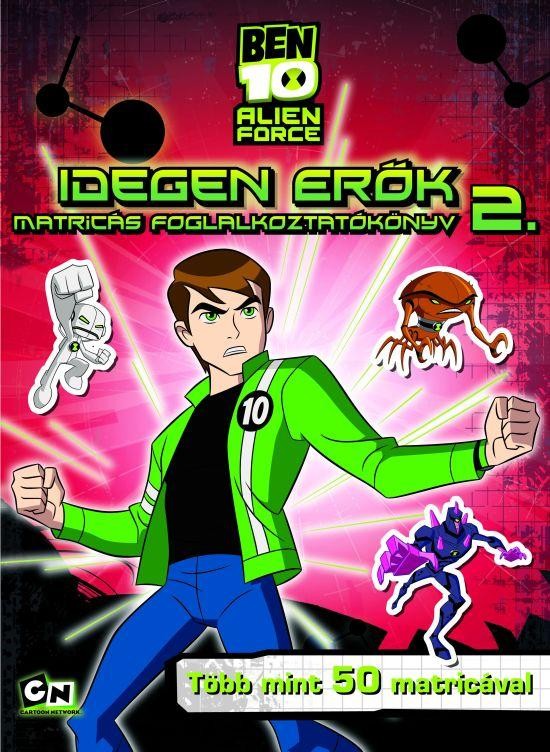 IDEGEN ERŐK 2. - MATRICÁS FOGLALKOZTATÓKÖNYV - BEN10 ALIEN FORCE (2010)