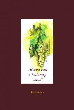 BORBA VAN A KEDVMAG VETVE (2010)