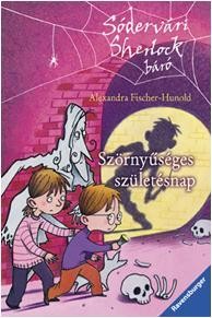SZÖRNYŰSÉGES SZÜLETÉSNAP - SÓDERVÁRI SHERLOCK BÁRÓ 2. (2010)