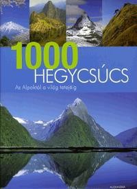 1000 HEGYCSÚCS - AZ ALPOKTÓL A VILÁG TETEJÉIG (2010)