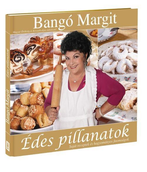 ÉDES PILLANATOK - SAJÁT RECEPTEK ÉS HAGYOMÁNYOS FINOMSÁGOK - (2010)