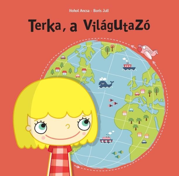 TERKA, A VILÁGUTAZÓ (2010)