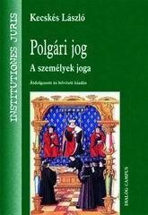 POLGÁRI JOG - A SZEMÉLYEK JOGA - ÁTDOLG., BŐVÍTETT KIADÁS (2007)