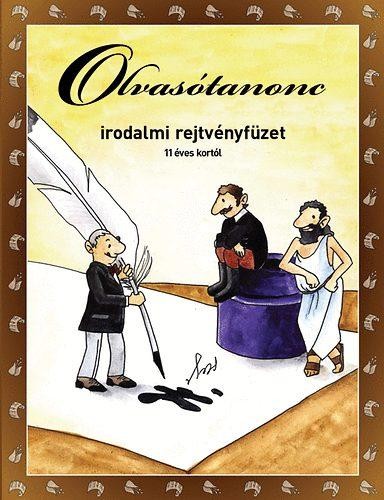 OLVASÓTANONC - IRODALMI REJTVÉNYFÜZET 11 ÉVES KORTÓL (2010)