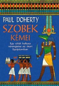 SZOBEK KÉMEI - EGY SÖTÉT KULTUSZ VÉRENGZÉSE AZ ÓKORI EGYIPTOMBAN (2010)