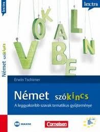 NÉMET SZÓKINCS - A LEGGYAKORIBB SZAVAK TEMATIKUS GYŰJTEMÉNYE (2010)