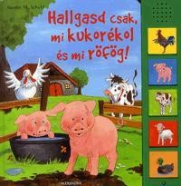 HALLGASD CSAK, MI KUKORÉKOL ÉS MI RÖFÖG! (2010)