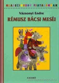 RÉMUSZ BÁCSI MESÉI - KLASSZIKUSOK FIATALOKNAK (ÚJ!) (2010)