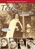 TERÉZ, EGY KÖZÜLÜNK - 2 DOKUMENTUMFILM LISIEUX-I SZENT TERÉZRŐL - DVD - (2010)