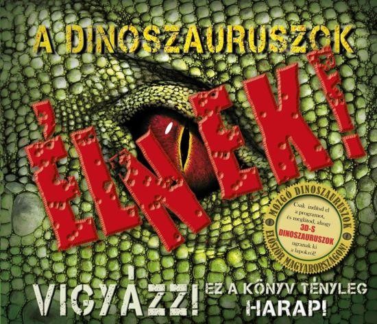 A DINOSZAURUSZOK - ÉLNEK! (2010)