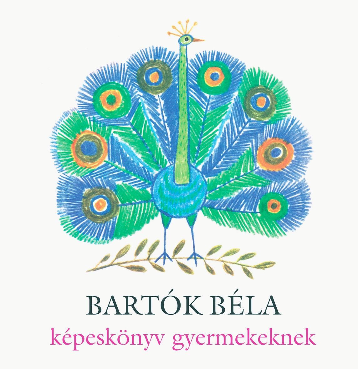 KÉPESKÖNYV GYERMEKEKNEK (BARTÓK BÉLA) + CD - (2010)