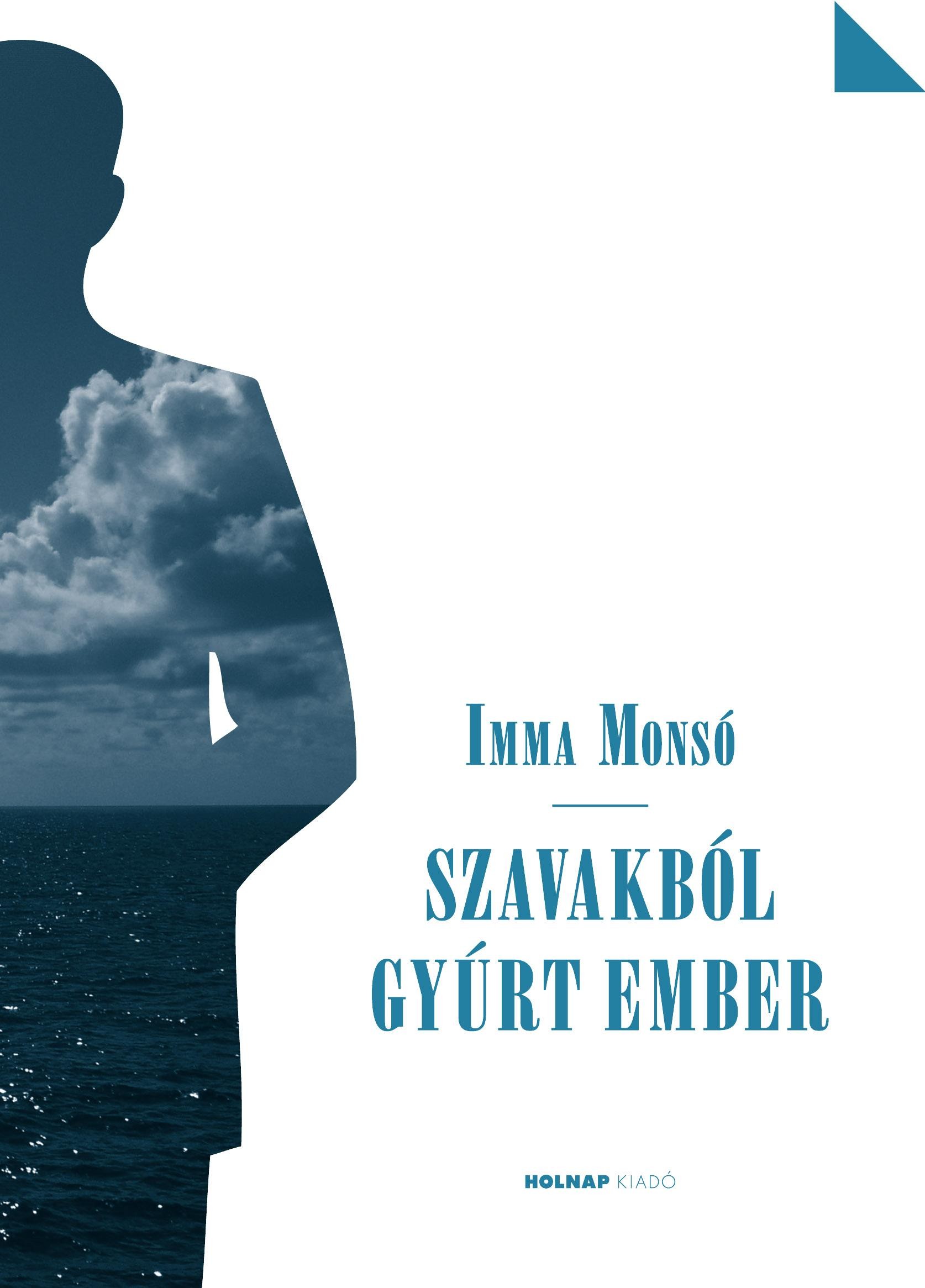 SZAVAKBÓL GYÚRT EMBER (2013)