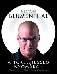 A TÖKÉLETESSÉG NYOMÁBAN - KLASSZIKUS ÉTELEK ÚJRAGONDOLVA (2010)