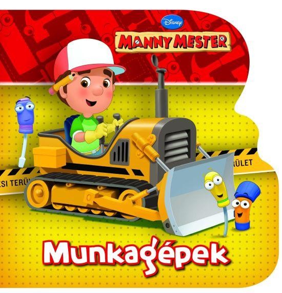 MUNKAGÉPEK - MANNY MESTER - LAPOZÓKÖNYV (2010)