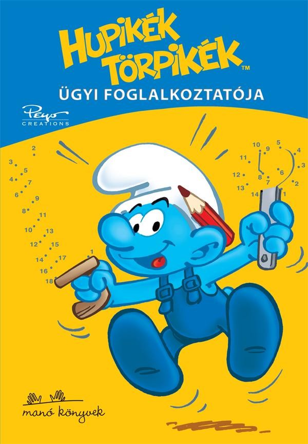 HUPIKÉK TÖRPIKÉK - ÜGYI FOGLALKOZTATÓJA (2010)