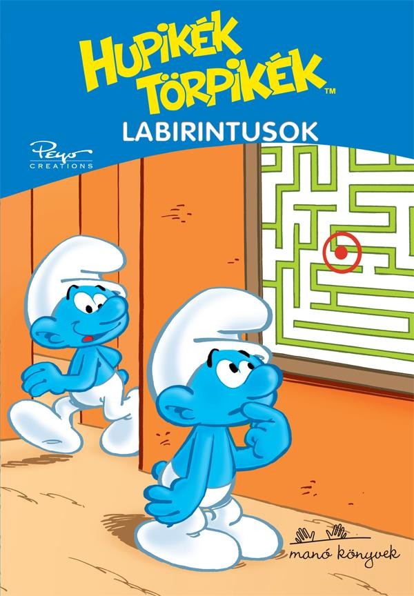 HUPIKÉK TÖRPIKÉK - LABIRINTUSOK (2010)