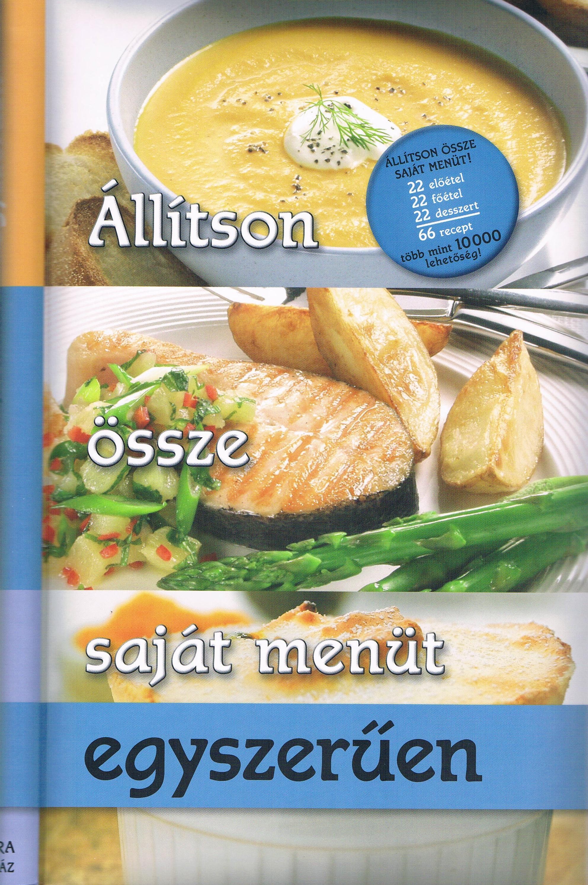 ÁLLÍTSON ÖSSZE SAJÁT MENÜT EGYSZERŰEN (2010)
