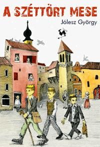 A SZÉTTÖRT MESE (2010)