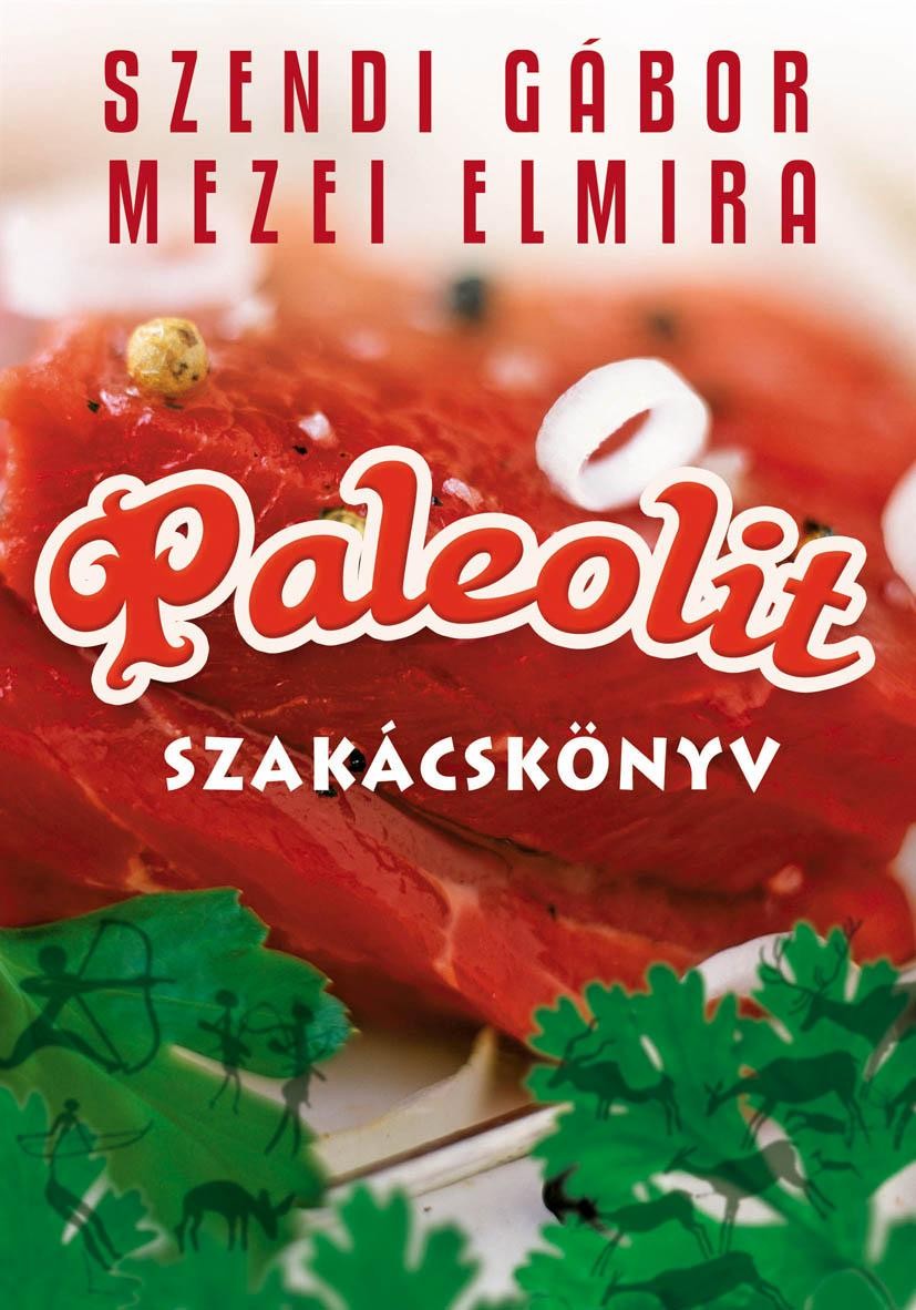 PALEOLIT SZAKÁCSKÖNYV (2010)