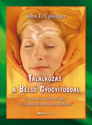 TALÁLKOZÁS A BELSŐ GYÓGYÍTÓDDAL (2010)