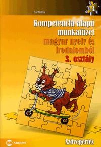 KOMPETENCIA ALAPÚ MF. MAGYAR NY. ÉS IRODALOMBÓL, 3. OSZT. SZÖVEGÉRTÉS (2010)