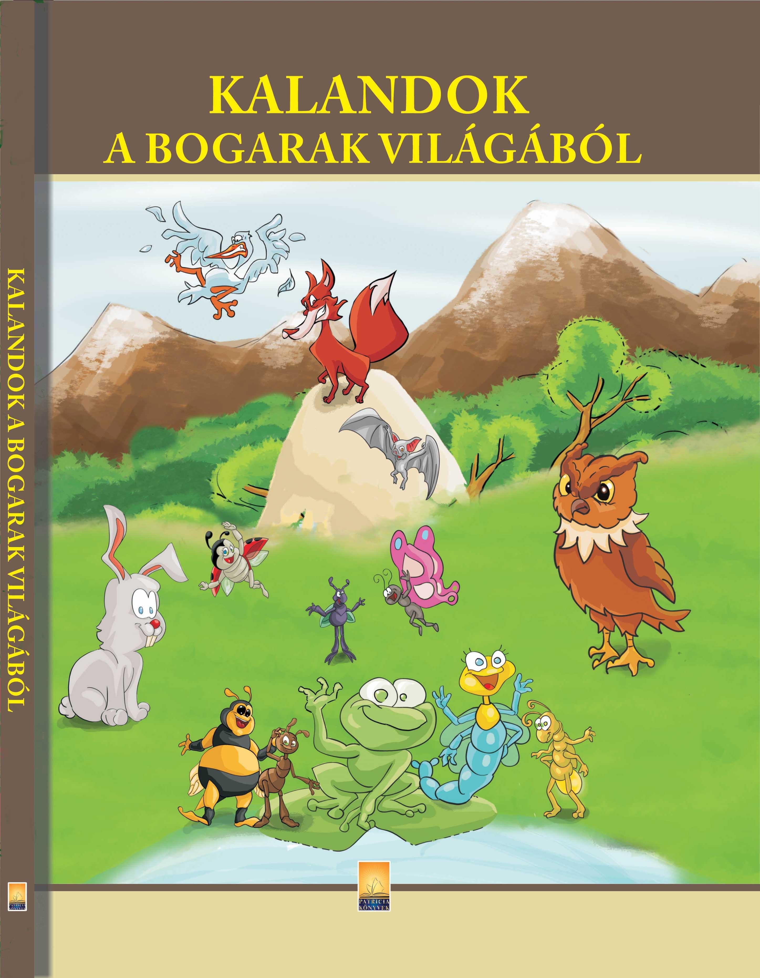 KALANDOK A BOGARAK VILÁGÁBÓL (2010)