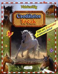 CSODÁLATOS LOVAK - MATRICAVILÁG (2010)
