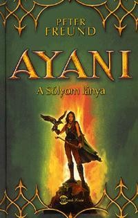 AYANI - A SÓLYOM LÁNYA (2010)