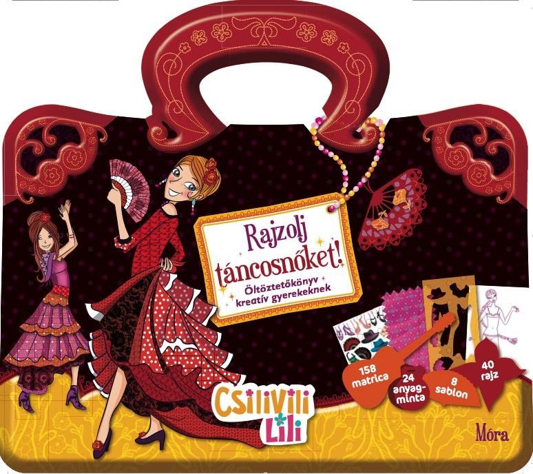 RAJZOLJ TÁNCOSNŐKET! - ÖLTÖZTETŐKÖNYV KREATÍV GYEREKEKNEK (2010)